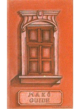 Tóth Ferenc - Makó Guide, Budapest 1999 antikvár könyv
