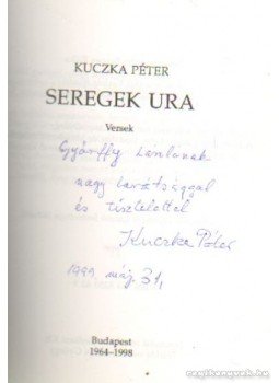 Kuczka Péter - Seregek ura Kuczka Péter - Seregek ura, Budapest 1998 antikvár könyv