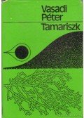 Vasadi Péter - Tamariszk (dedikált)