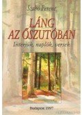 Szabó Ferenc - Láng az őszutóban (dedikált)