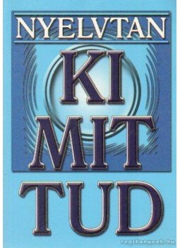 Fehér Sándor - Nyelvtan - Ki mit tud Fehér Sándor - Nyelvtan - Ki mit tud, 0 antikvár könyv