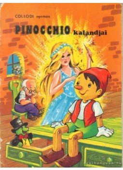 Carlo Collodi - Pinocchio kalandjai Carlo Collodi - Pinocchio kalandjai, 0 antikvár könyv