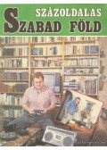 Eck Gyula és Söptei János (szerk.) - Százoldalas Szabad Föld 1989. ősz-tél