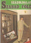 Eck Gyula és Söptei János (szerk.) - Százoldalas Szabad Föld 1989. tavasz