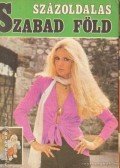 Eck Gyula és Söptei János (szerk.) - Százoldalas Szabad Föld 1982. tavasz