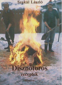 Szakál László - Disznótoros receptek Szakál László - Disznótoros receptek, Budapest 1988 antikvár könyv