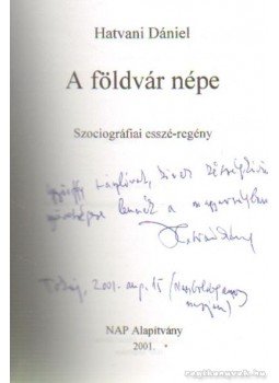 Hatvani Dániel - A földvár népe (dedikált) Hatvani Dániel - A földvár népe (dedikált), Budapest 2001 antikvár könyv