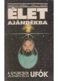 Hargitai Károly - Élet ajándékba