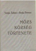 Varga Ádám,Boda Ferenc - Mözs község története