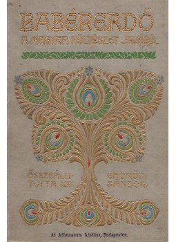 Endrődi Sándor - Babérerdő Endrődi Sándor - Babérerdő, Budapest 1905 antikvár könyv