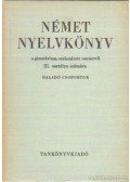 Tálasi Istvánné,Kovács János - Német nyelvkönyv a gimázium szakosított tantervű III. osztálya számára - Haladó csoportok