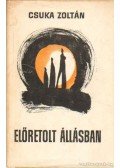 Csuka Zoltán - Előretolt állásban