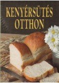 Papp Erzsébet - Kenyérsütés otthon
