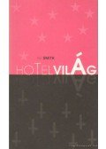 Ali Smith - Hotelvilág