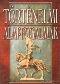 Szilágyi V. Ferenc - Történelmi alapfogalmak