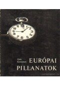 Keresztury Dezső,Gink Károly - Európai pillanatok