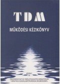 Lengyel Márton dr. - TDM működési kézikönyv