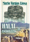 Mario Vargas Llosa - Halál az Andokban