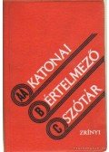 Dr. Kováts Sándor - Katonai értelmező szótár