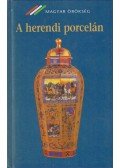 Kőhegyi Orsolya - A herendi porcelán