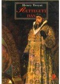 Troyat, Henry - Rettegett Iván
