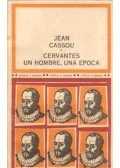 Cassou, Jean - Cervantes: un hombre, una epoca
