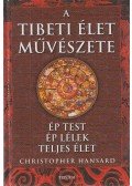 Hansard, Christopher - A tibeti élet művészete
