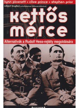 Prince, Clive, Picknett, Lynn, Prior, Stephen - Kettős mérce Prince, Clive, Picknett, Lynn, Prior, Stephen - Kettős mérce, Pécs 0 antikvár könyv