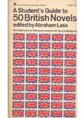 Lass, Abraham - A Student's Guide to 50 British Novels
