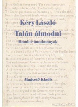 Kéry László - Talán álmodni Kéry László - Talán álmodni, Budapest 1989 antikvár könyv
