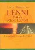 Csath Magdolna - Lenni vagy nem lenni - A nemzetépítő stratégia lehetőségei
