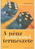 Jaksity György - A pénz könnyelmű természete