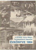 Szász Károly - A KPVDSZ Vörös Meteor Természetbarát Egyesület Évkönyve 1984.