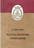 H. Tóth Tibor - Félegyháza népnyelvének palócos gyökerei