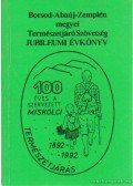 Rakaczky István (szerk.),Karlaki Lajos (szerk.) - Borsod-Abaúj-Zemplén megyei Természetjáró Szövetség Jubileumi évkönyv