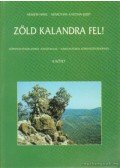 Némethné Katona Judit,Németh Imre - Zöld kalandra fel! II. kötet