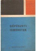Örkényi József,Körmendy József,Fodor Attila - Gépészeti ismeretek