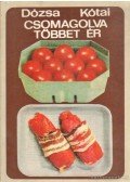 Dózsa Lajos,Kótai Lajos - Csomagolva többet ér