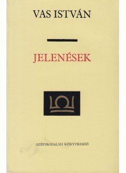 Vas István - Jelenések Vas István - Jelenések, Budapest 1982 antikvár könyv