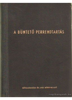 Dr. Molnár László - A büntető perrendtartás kommentárja Dr. Molnár László - A büntető perrendtartás kommentárja, Budapest 1957 antikvár könyv