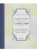 Shield, Benjamin,RICHARD CARLSON - Gyógyító énünk - A szellem csodája