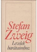 Zweig, Stefan - Levelek barátaimhoz