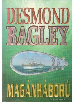 Bagley, Desmond - Magánháború, Budapest 1999 antikvár könyv