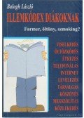 Balogh László - Illemkódex diákoknak