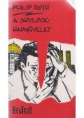 Philip Roth - A Shylock-hadművelet