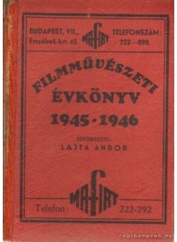 Lajta Andor - Filmművészeti évkönyv 1945-1946. Lajta Andor - Filmművészeti évkönyv 1945-1946., Budapest 1945 antikvár könyv