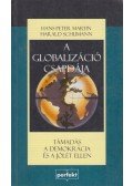 Hans-Peter Martin,Harald Schumann - A globalizáció csapdája