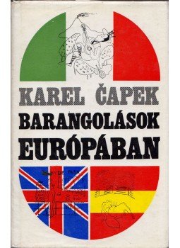 Karel Capek - Barangolások Európában Karel Capek - Barangolások Európában, Budapest 1972 antikvár könyv