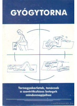 Gallainé Szabó Éva - Gyógytorna Gallainé Szabó Éva - Gyógytorna, 0 antikvár könyv