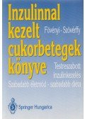 Szövérffy Géza Dr.,Fövényi József dr. - Inzulinnal kezelt cukorbetegek könyve